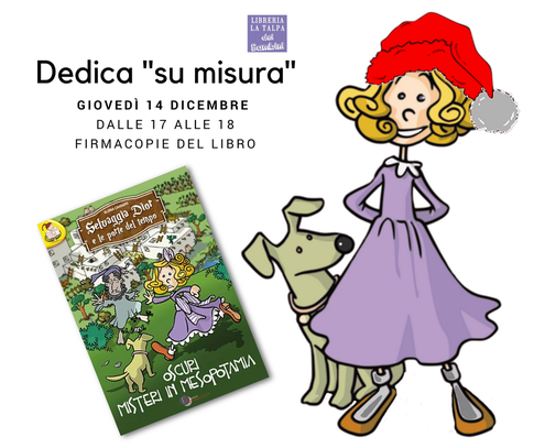 Selvaggia Dior e le porte del tempo. Oscuri misteri in Mesopotamia. Gloria Carraro. Vivi l'Archeologia. Archeologia didattica. libri per bambini. letteratura ragazzi. archeologia. La Talpa dei Bambini. Laboratori per bambini a Novara. Archeologia didattic