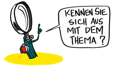Eine personifizierte Lupe stellt eine Frage, sie trägt Bücher unter dem Arm und trögt eine schwarze Brille. „Kennen sie sich aus mit dem Thema? Fachspezifisches Graphic Recording ist möglich. Wissenschaftsillustration, Vermittlung von komplexen inhalten