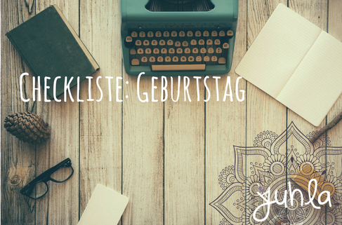 Checkliste für deinen Geburtstag.