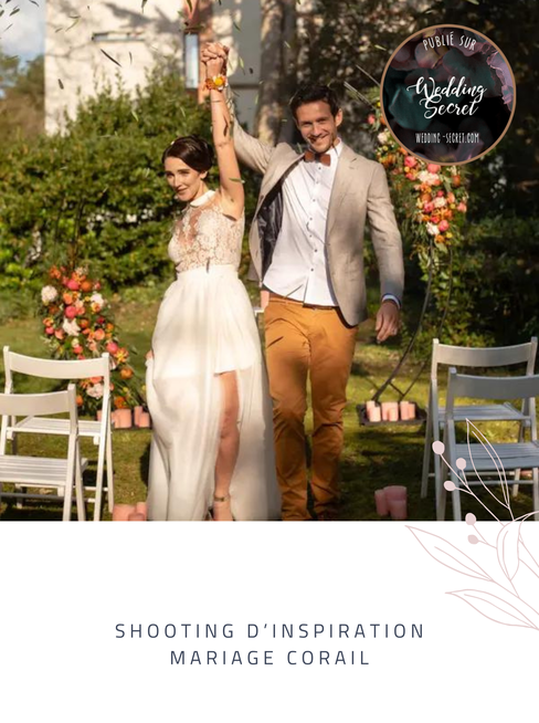Publication presse de My Daydream Wedding sur Wedding Secret pour un shooting d’inspiration mariage corail