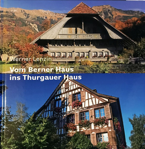W. Lenzin: Vom Berner Haus ins Thurgauer Haus