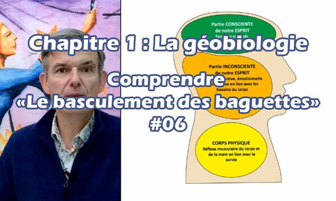 Comprendre le basculement des baguettes  #06 du chapitre 1 (La géobiologie)