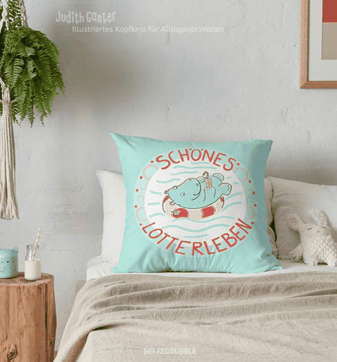 Schönes Lotterleben - kissen mit spruch lustig - Kissen lustige Sprüche – Nilpferd Flusspferd Schwimmreif – Illustration Judith Ganter – bei Redbubble – Globaler Online-Marktplatz für Print-on-Demand-Produkte - Geschenkideen mit Bildern und Sprüchen