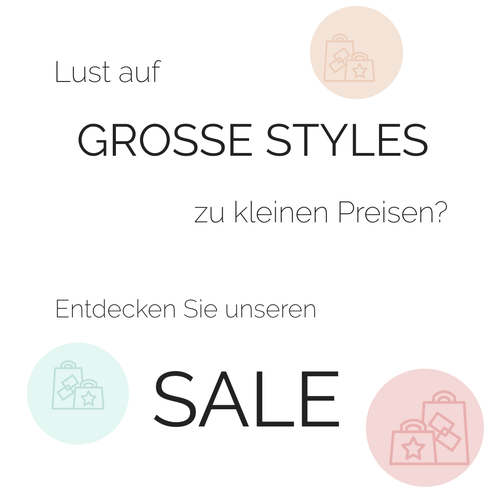 Lust auf große Styles zu kleinen Preisen? Entdecken Sie unseren Sale