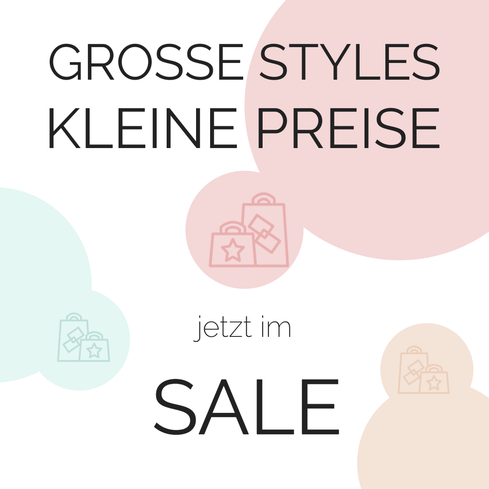 Lust auf große Styles zu kleinen Preisen? Entdecken Sie unseren Sale