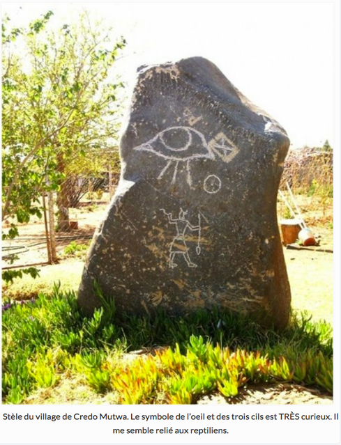 Stèle du village de Credo Mutwa. Le symbole de l’oeil et des trois cils est TRÈS curieux. Il me semble relié aux reptiliens.