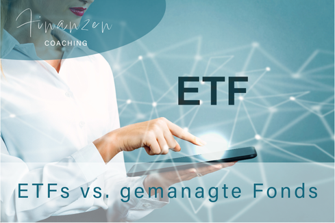 ETFs vs. aktiv gemanagte Fonds - was lohnt sich mehr?