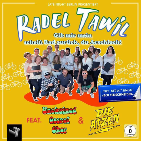 Scherz-CD-Cover von Late Night Berlin: Radel Tawil feat. Unchained Gospel Choir "Gib mir mein scheiß Rad zurück, du Arschloch!"