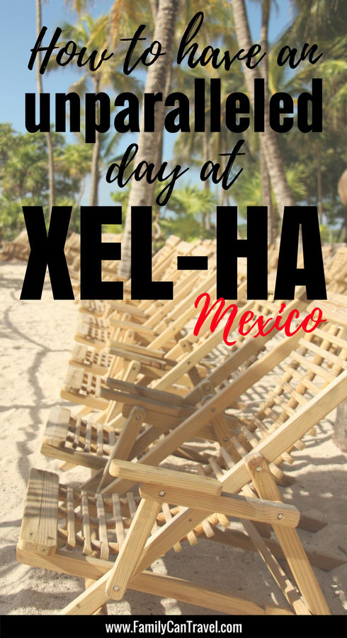 How to have an unparalleled day at Xel-ha park in Mexico with children. Here are our best tips for an amazing day! | Family Travel | Travel with kids | Toddler Travel | #familytravel #toddlertravel #travelwithkids #mexico #mayanriviera