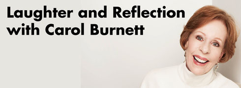  2016 An Evening of Laughter and Reflection with Carol Burnett