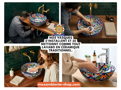 Processus d’installation et de nettoyage d’une vasque mexicaine artisanale – lavabos en céramique peints à la main, simples à entretenir comme tout lavabo classique