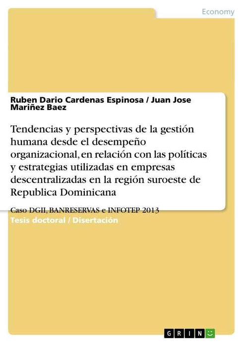 Tendencias y perspectivas de la gestión humana desde el desempeño organizacional, en relación con las políticas y estrategias utilizadas en empresas descentralizadas en la región suroeste de Republica Dominicana