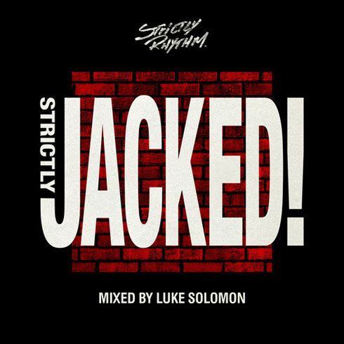 Strictly Jacked Mixed by Luke Solomon