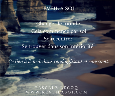 Eveil à soi - Pascale Lecoq - www.reveilasoi.com