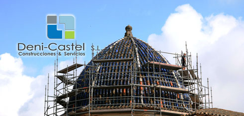 Deni-Castel SL - Rehabilitación cúpula Iglesia