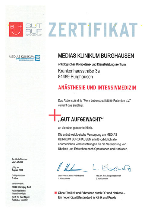 Zertifikat des Medias Klinikums Burghausen für Anästhesie und Intensivmedizin, ausgezeichnet mit dem Qualitätssiegel ‚Gut Aufgewacht‘ für eine hohe Qualität der anästhesiologischen Versorgung.