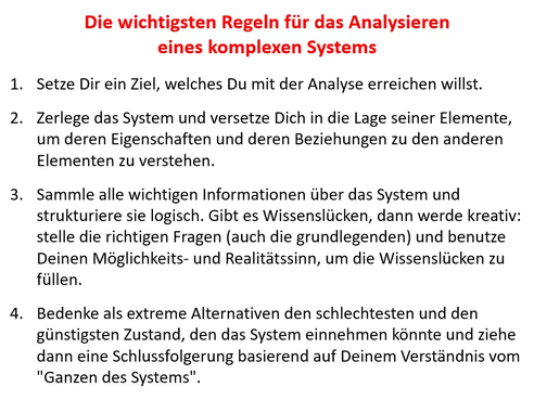 Wie Situationen - Systeme analysieren - Regeln für das Analysieren eines komplexen Systems - System zerlegen - Vorstellungskraft - sammle wichtige Informationen - werde kreativ - denke in Alternativen - ziehe Schlussfolgerungen - www.learn-study-work.org