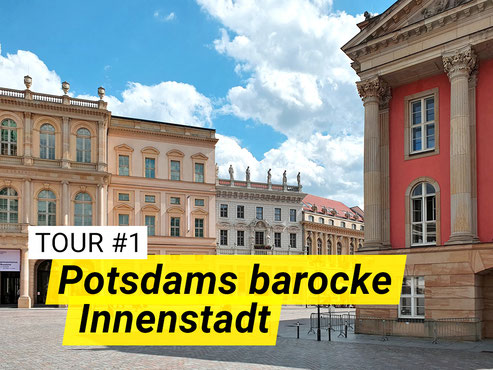 Stadtführung Potsdam - barocke Innenstadt