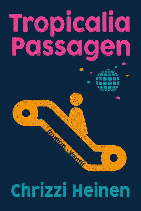 Das Cover von "Tropicalia Passagen" zeigt ein Strichmännchen auf einer Rolltreppe, darüber eine Discokugel.