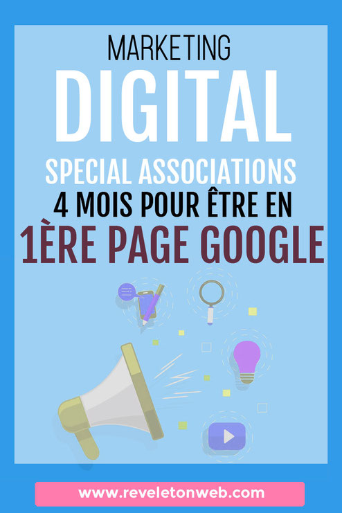marketing digital : 4 mois pour positionner une association en première page sur Google