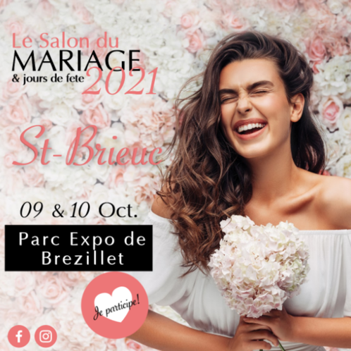 Salon du Mariage & jours de fête à Saint-Brieuc 9 et 10 Octobre 2021