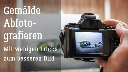 Gemälde abfotografieren, Tricks, Fotografie, Malerei, Thomas Guggemos