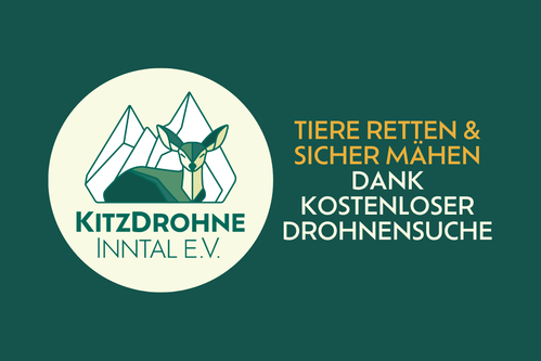 Logo der KitzDrohne Inntal e.V. mit dem Slogan "Tiere retten und sicher mähen dank kostenloser Drohnensuche"