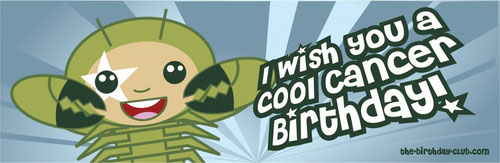 I wish You a Cool Cancer Birthday!