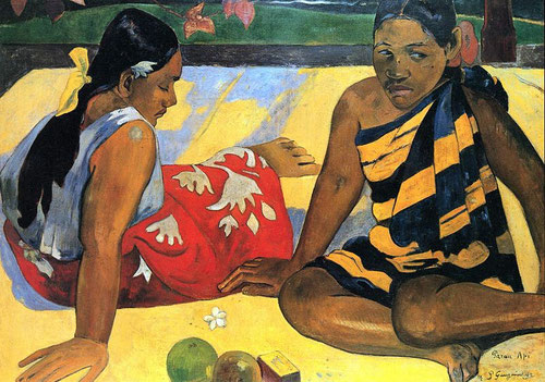 Paul Gauguin. Parau api (¿Qué hay de nuevo?)1892 Fragmento de la realidad cotidiana tahitiana, imagen de ensueño, ritmos armoniosos, abstractos, figuras estáticas, líneas onduladas..todo es orden, belleza, voluptuosidad..