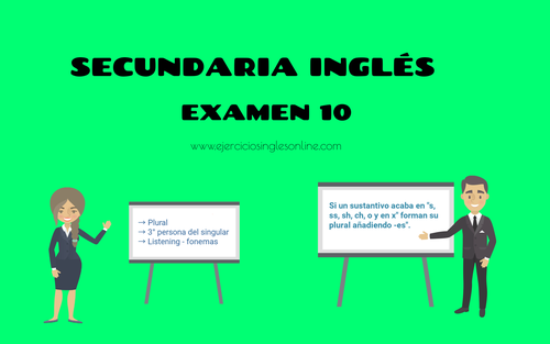 Secundaria inglés - Examen 10