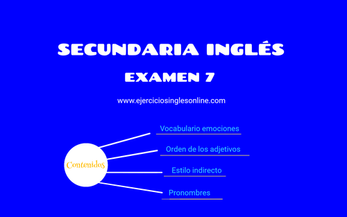 Examen 7 - secundaria inglés