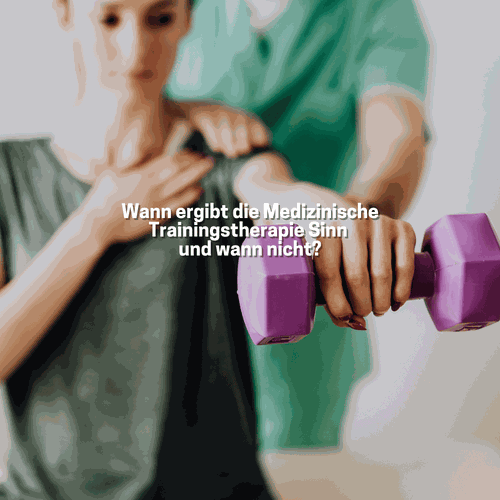 wann sollte man medizinisches Training machen?