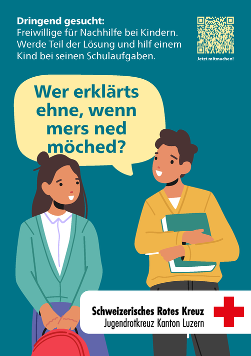 Plakat_Jugendrotkreuz_Kanton_Luzern_Freiwillige_gesucht_fuer_Nachhilfe_bei_Kindern