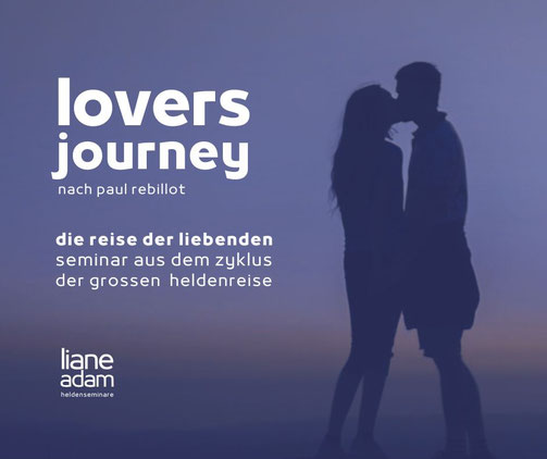 lovers journey seminar aus dem zyklus der grossen heldenreise paul rebillot fortbildung fuer therapeuten pädagogen therapeut:in trainer:in pädagog:in psycholog:in gestalttherapie liane adam foto liebende stehend am berg liebesbeziehungen leichter leben