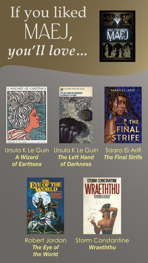 A graphic with the book cover images of Maej and five other books: A Wizard of Earthsea, The Left Hand of Darkness, The Final Strife, The Eye of the World, and Wraeththu. The text indicates each book’s title and author.