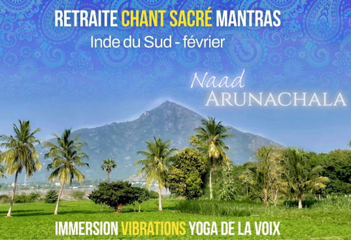 Retraite Yoga de la Voix à Arunachala