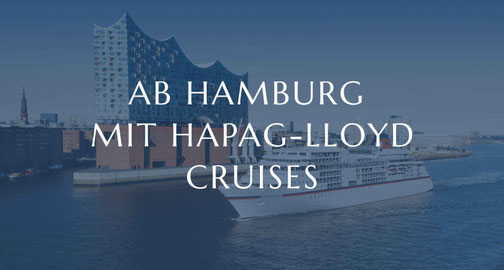 Ab Hamburg mit Hapag-Lloyd Cruises