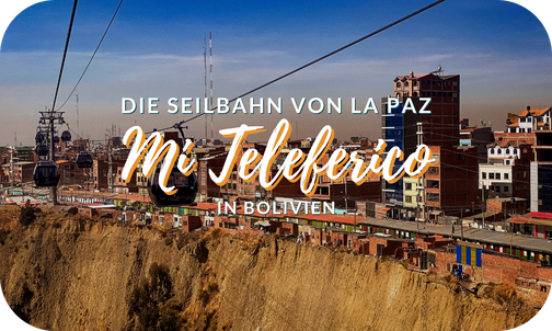 Mi Teleferico Bolivien