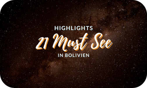 Must See Highlights Bolivien