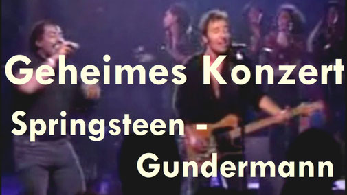 Geheimes Konzert Springsteen - Gundermann