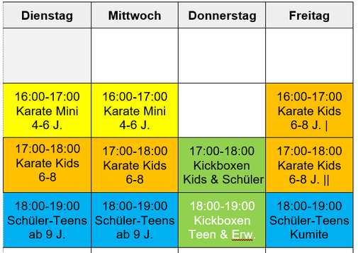 Karate Minis 4-6 Jahre, Karate Kids 6-8 Jahre, Karate Schüler 9-12 Jahre, Karate Teens 13-17 J. Kickboxen Schüler 6-12 Jahre, Kickboxen Erwachsene 