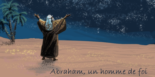 Abraham, un homme de foi