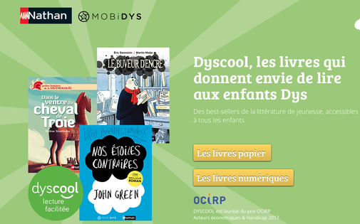 Des livres qui facilitent la lecture aux dyslexiques (éditions Nathan).