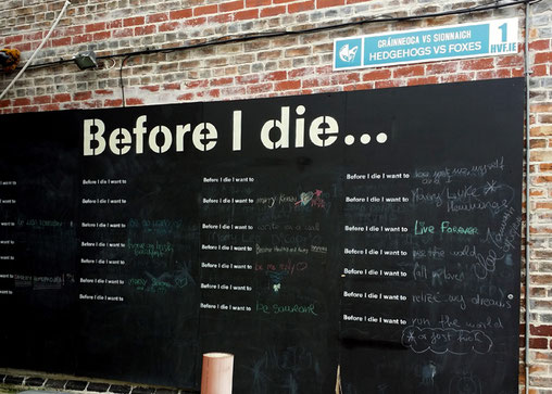Mitmach-Kunstprojekt: »Bevor ich sterbe, möchte ich ...«