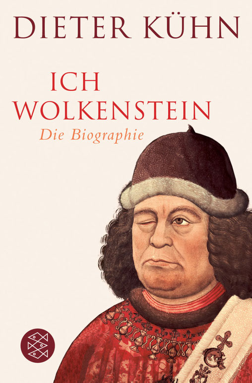 Oswald von Wolkenstein Biografie von Dieter Kühn