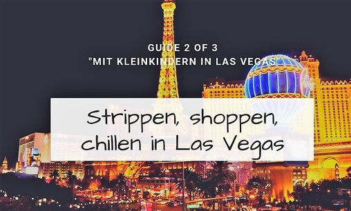 Tipps für Las Vegas mit Kind.