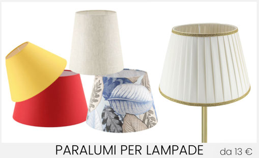 Paralumi per lampade, lumi, abat jour, da tavolo, da terra, da comodino