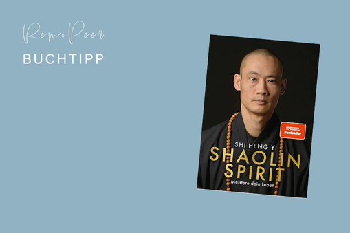 Buchttipp: Shaolin Spirit - Meistere dein Leben von Shi Heng Yi