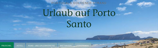 Porto Santo entdecken und genissen...Mehr erleben und entspannen auf der Trauminsel