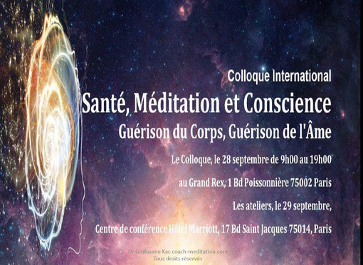 Colloque sante meditation et conscience par Guillaume Kac